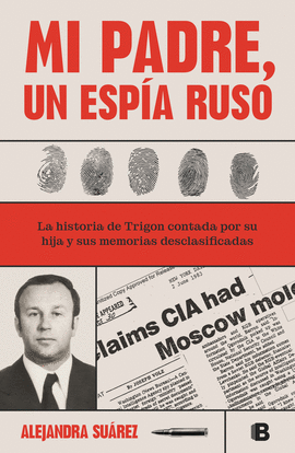 MI PADRE, UN ESP�A RUSO