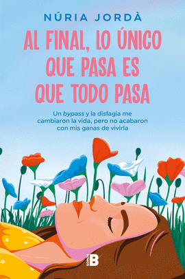 AL FINAL, LO �NICO QUE PASA ES QUE TODO PASA