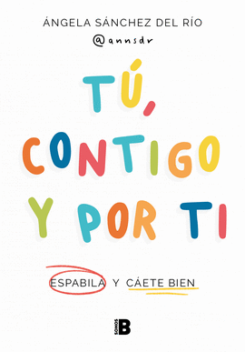 T�, CONTIGO Y POR TI
