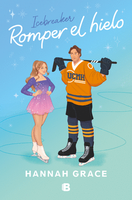 ROMPER EL HIELO (EDICIN ESPECIAL) (MAPLE HILLS 1)