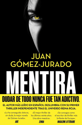 MENTIRA. JUAN GOMEZ-JURADO