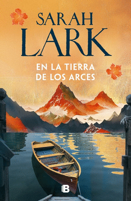 EN LA TIERRA DE LOS ARCES (SUE�OS DE CANAD� 1)