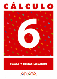 C�LCULO 6. SUMAS Y RESTAS LLEVANDO