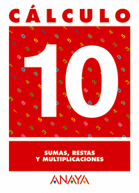 C�LCULO 10. SUMAS, RESTAS Y MULTIPLICACIONES