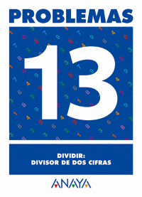 PROBLEMAS 13. DIVIDIR: DIVISOR DE DOS CIFRAS
