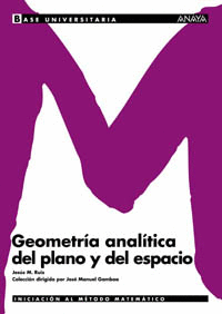 GEOMETR�A ANAL�TICA DEL PLANO Y DEL ESPACIO.