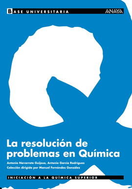 LA RESOLUCI�N DE PROBLEMAS EN QU�MICA.