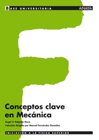 CONCEPTOS CLAVE EN MEC�NICA.