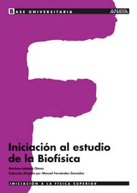 INICIACIN AL ESTUDIO DE LA BIOFSICA.