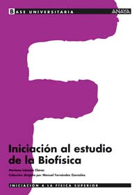 INICIACI�N AL ESTUDIO DE LA BIOF�SICA.