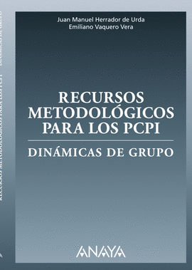 RECURSOS METODOLGICOS PARA LOS PCPI. DINMICAS DE GRUPO.