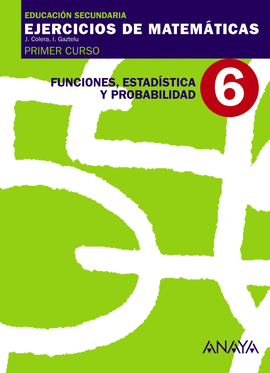 6. FUNCIONES, ESTAD�STICA Y PROBABILIDAD.