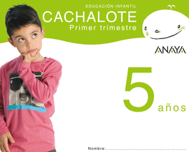 CACHALOTE 5 A�OS. PRIMER TRIMESTRE.