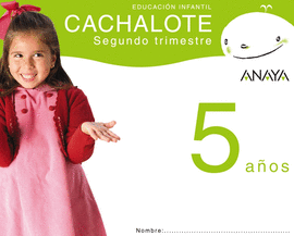 CACHALOTE 5 A�OS. SEGUNDO TRIMESTRE.