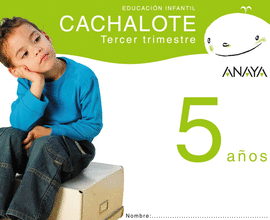 CACHALOTE 5 A�OS. TERCER TRIMESTRE.