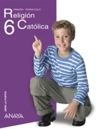 ABRE LA PUERTA, RELIGIN CATLICA, 6 EDUCACIN PRIMARIA