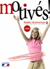 MOTIV�S! I. CAHIER D ' EXERCICES ET PORTFOLIO