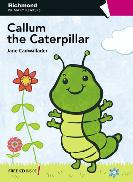 (RPR 1) CALLUM THE CATERPILLAR (+CD)