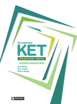 RICHMOND KET PRACTICE TESTS TEACHER�S RESOURCE BOOK RICHMOND