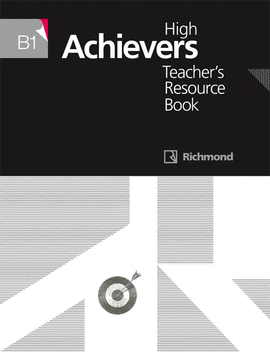 HIGH ACHIEVERS B1 TEACHERS RESOURCE BOOK RICHMOND