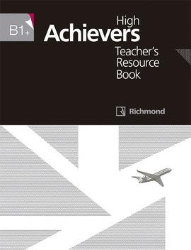 HIGH ACHIEVERS B1+ TEACHER'S RESOURCES BOOK RICHMOND