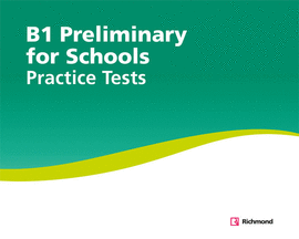 PRACTICE TESTS B1 PRELIMINARY FOR SCHOOL