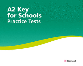 PRACTICE TESTS A2 KEY FOR SCHOOLS