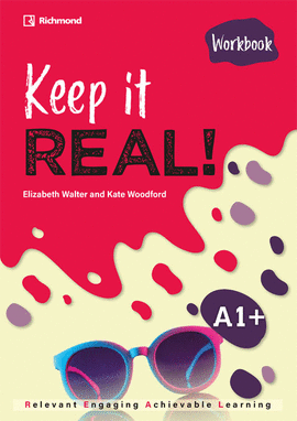 KEEP IT REAL! COURSE A1+ WORKBOOK