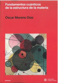 FUNDAMENTOS CU�NTICOS DE LA ESTRUCTURA DE LA MATERIA