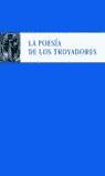 LA POES�A DE LOS TROVADORES