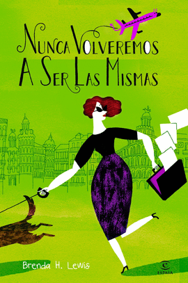 NUNCA VOLVEREMOS A SER LAS MISMAS