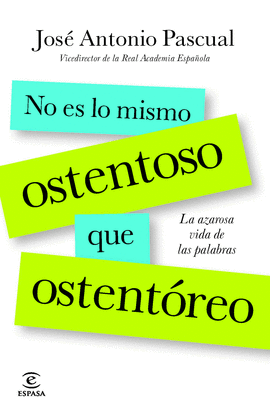 NO ES LO MISMO OSTENTOSO QUE OSTENT