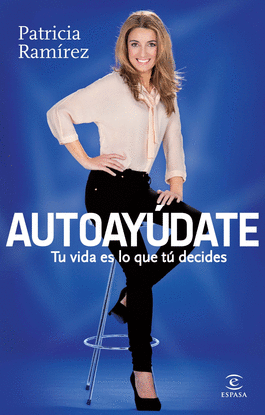 AUTOAYUDATE TU VIDA ES LO QUE TU DE