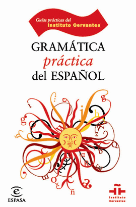 GRAM�TICA PR�CTICA DEL ESPA�OL