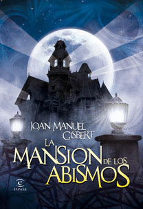 LA MANSI�N DE LOS ABISMOS
