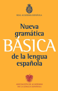 NUEVA GRAMATICA BASICA DE LA LENGUA ESPA�OLA
