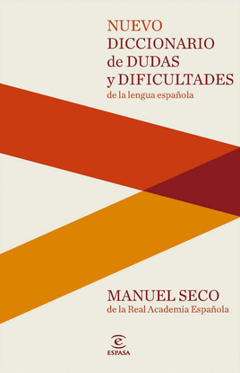 NUEVO DICCIONARIO DE DUDAS Y DIFICULTADES DE LA LENGUA ESPA�OLA