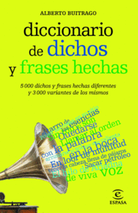 DICCIONARIO DE DICHOS Y FRASES HECHA DIFERENTES