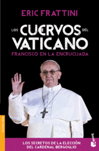 LOS CUERVOS DEL VATICANO LOS SECRETOS