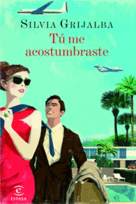 TU ME ACOSTUMBRASTE