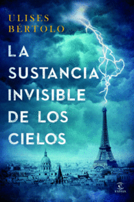LA SUSTANCIA INVISIBLE DE LOS CIELOS