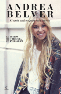 ANDREA BELVER, EL OUTFIT PERFECTO PARA CADA OCASI�N