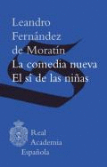 LA COMEDIA NUEVA/EL SI DE LAS NI�AS