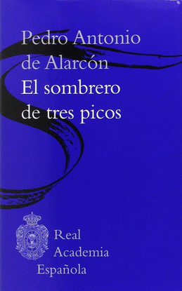 EL SOMBRERO DE TRES PICOS (BIBLIOTECA RAE)