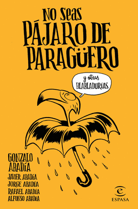 NO SEAS P�JARO DE PARAG�ERO