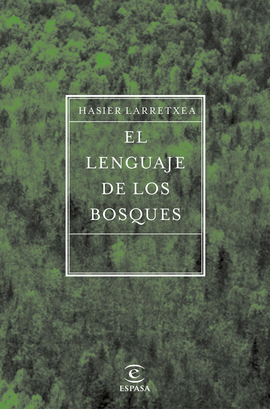 EL LENGUAJE DE LOS BOSQUES