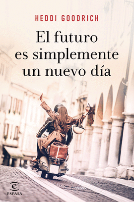 EL FUTURO ES SIMPLEMENTE UN NUEVO D�A