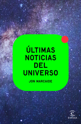 �LTIMAS NOTICIAS DEL UNIVERSO