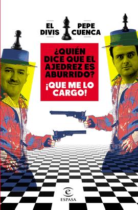 �QUI�N DICE QUE EL AJEDREZ ES ABURRIDO? �QUE ME LO CARGO!
