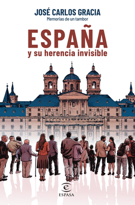 ESPA�A Y SU HERENCIA INVISIBLE